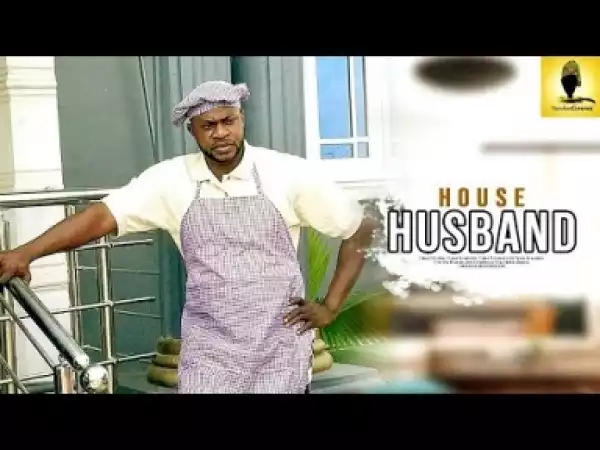 Video: House Husband - Latest Intriguing Yoruba Movie 2018 Drama Starring: Shola Kosoko | Odunlade Adekola